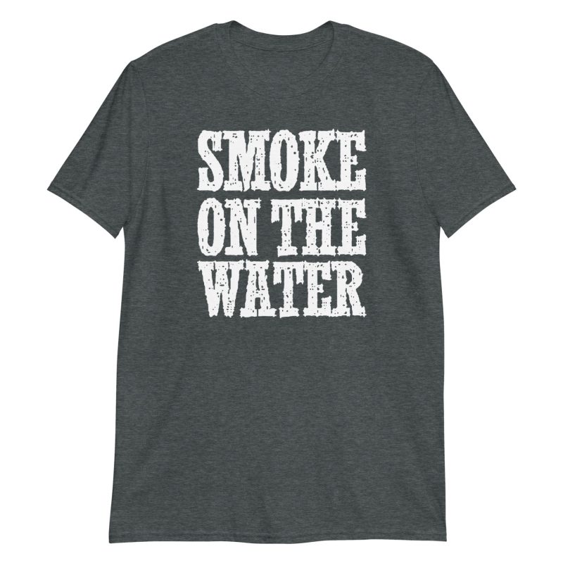 Smoke on the Water Short-Sleeve Unisex T-Shirt