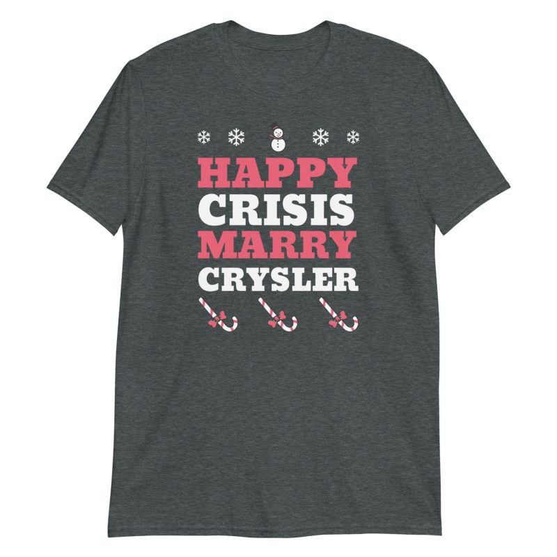 Happy Crisis Merry Chrysler Short-Sleeve Unisex T-Shirt