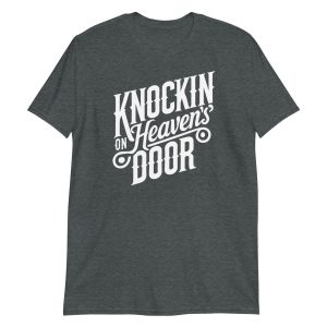 Knockin' On Heaven's Door Short-Sleeve Unisex T-Shirt