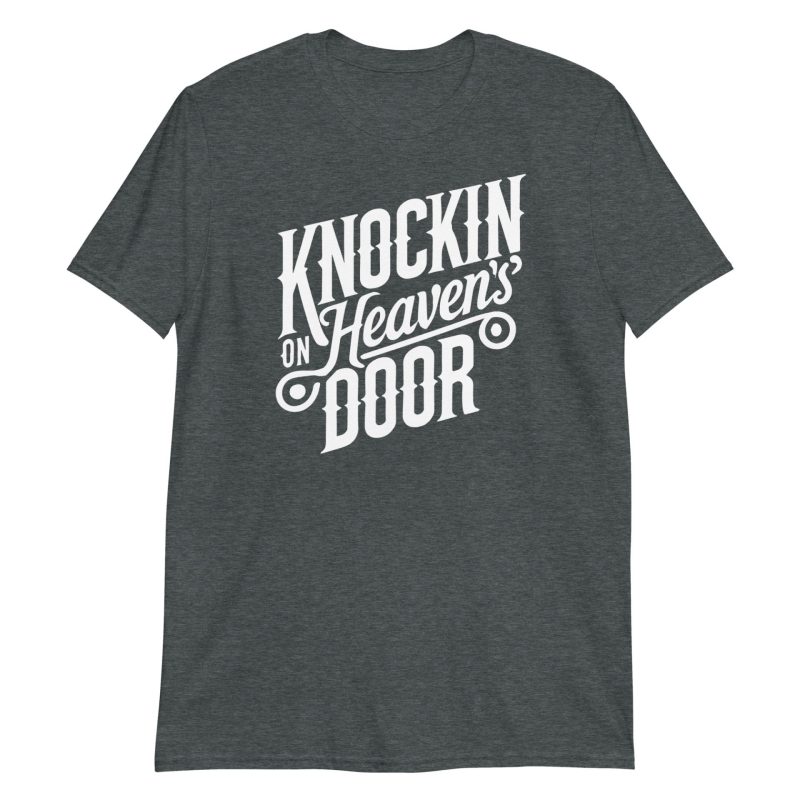 Knockin' On Heaven's Door Short-Sleeve Unisex T-Shirt