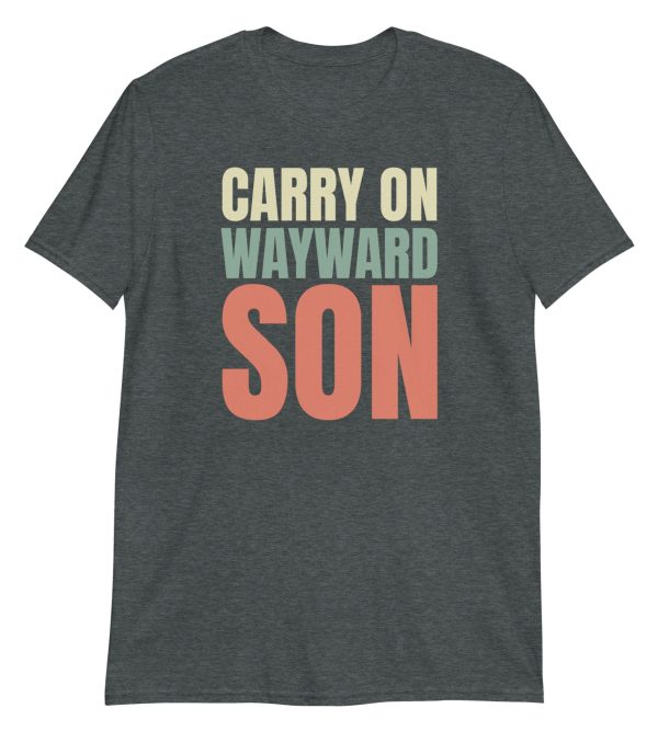 Carry on Wayward Son Short-Sleeve Unisex T-Shirt