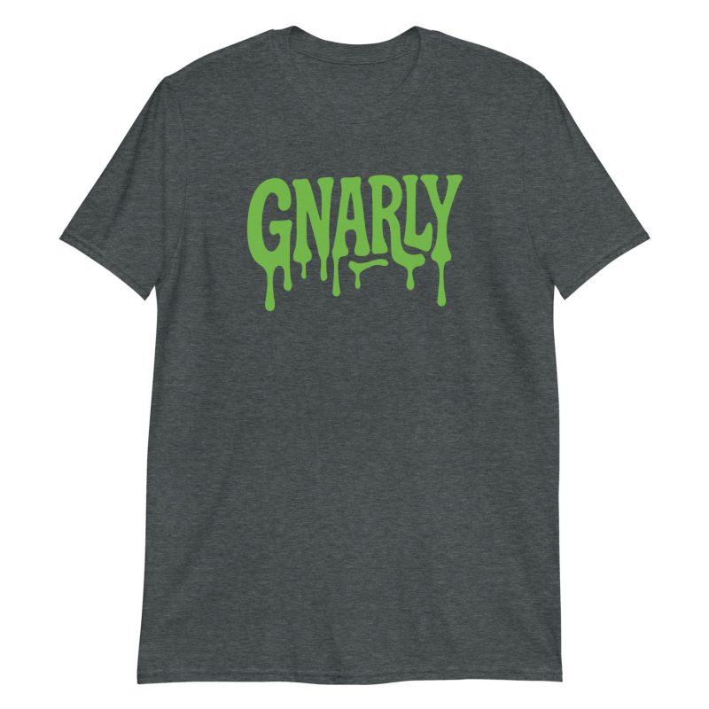 Gnarly Short-Sleeve Unisex T-Shirt