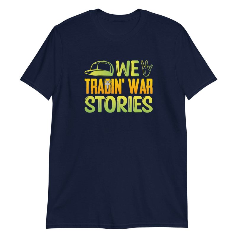 We Tradin' War Stories