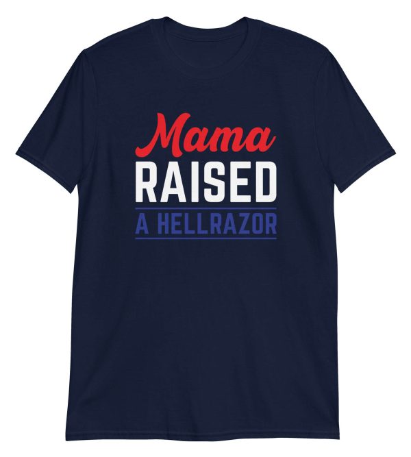 Mama Raised a Hellrazor