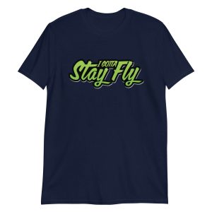 I Gotta Stay Fly