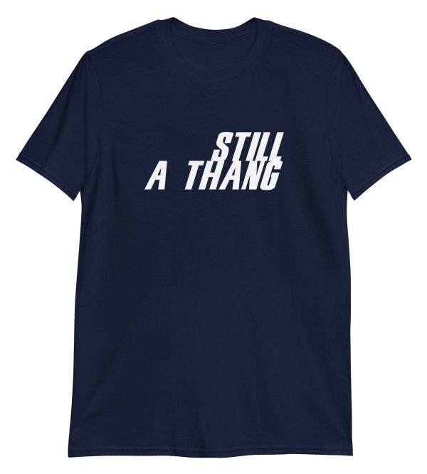 Still A Thang
