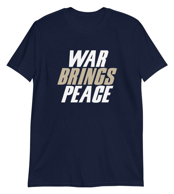 War Brings Peace