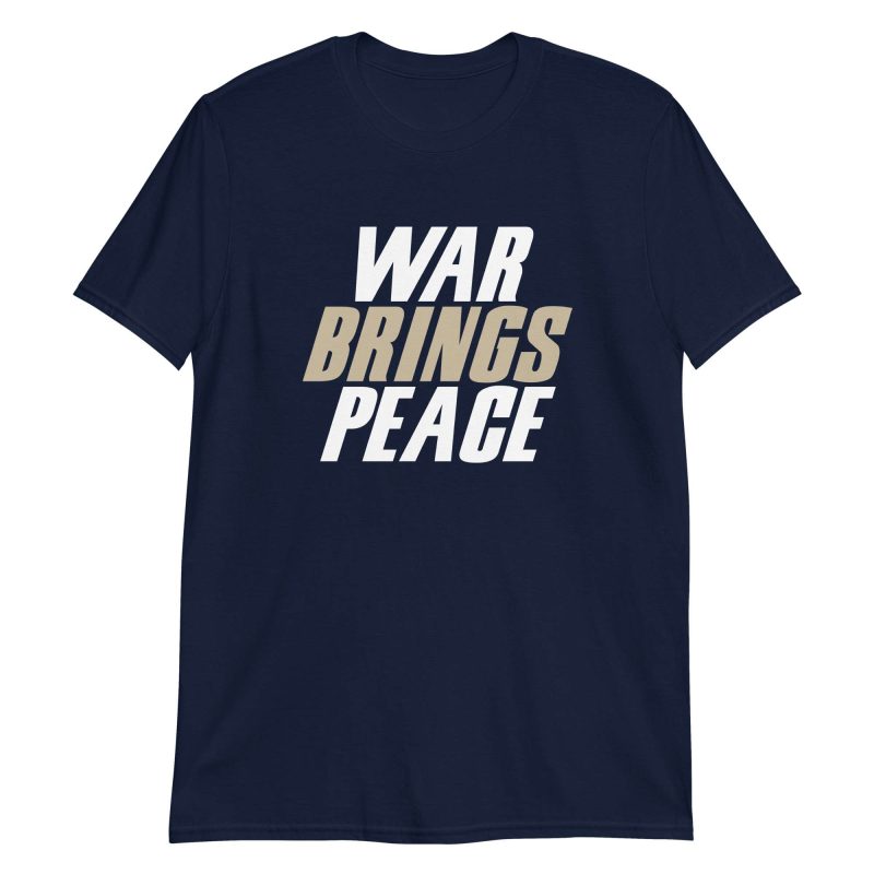 War Brings Peace