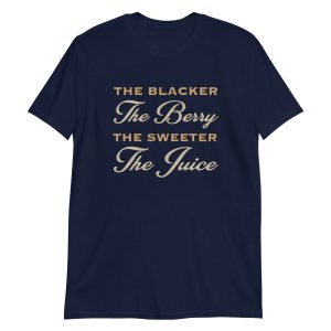 The Blacker The Berry The Sweeter The Juice