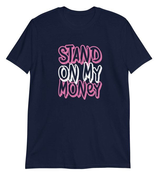 Stand on My Money