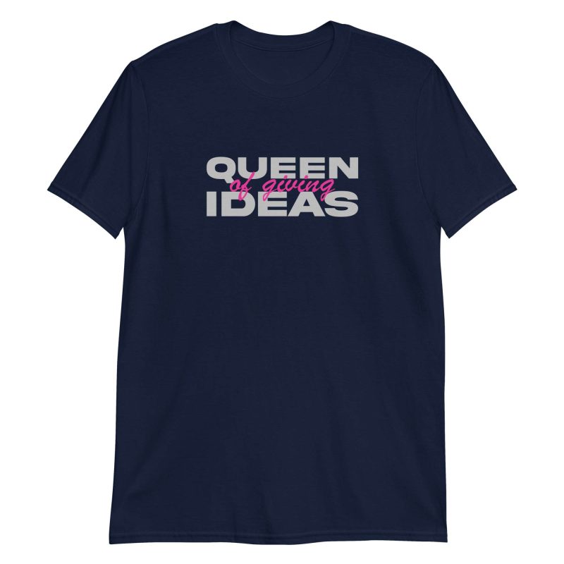 Queen of Giving Ideas