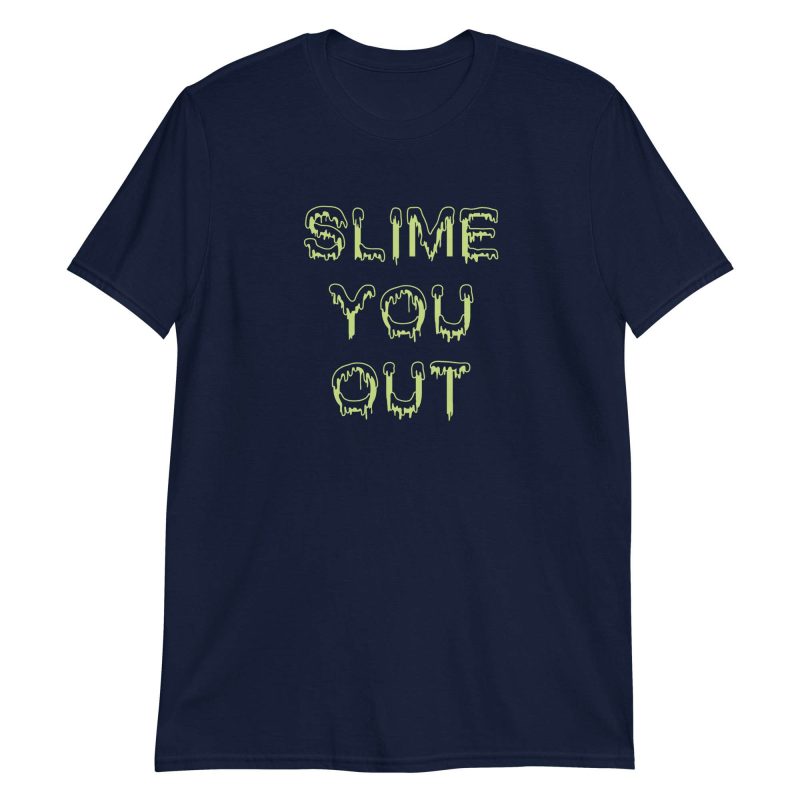 Slime You Out