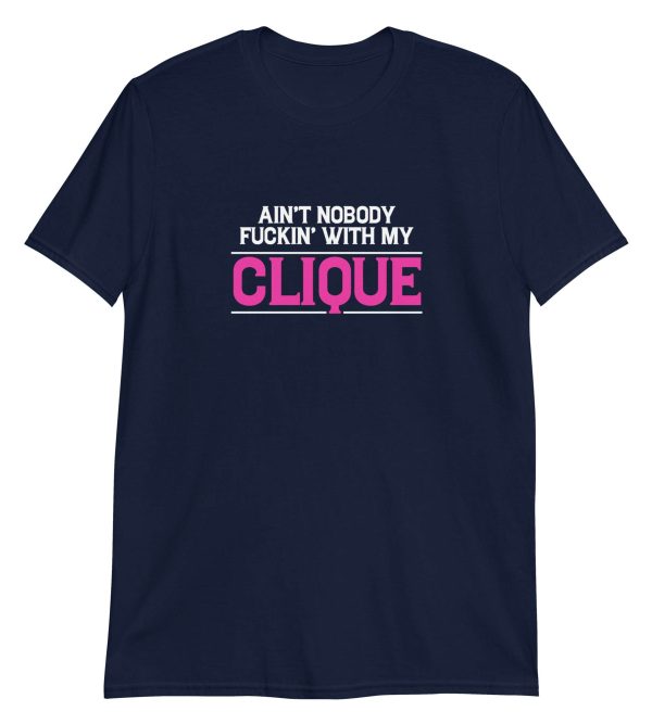 Ain't Nobody Fuckin With My Clique