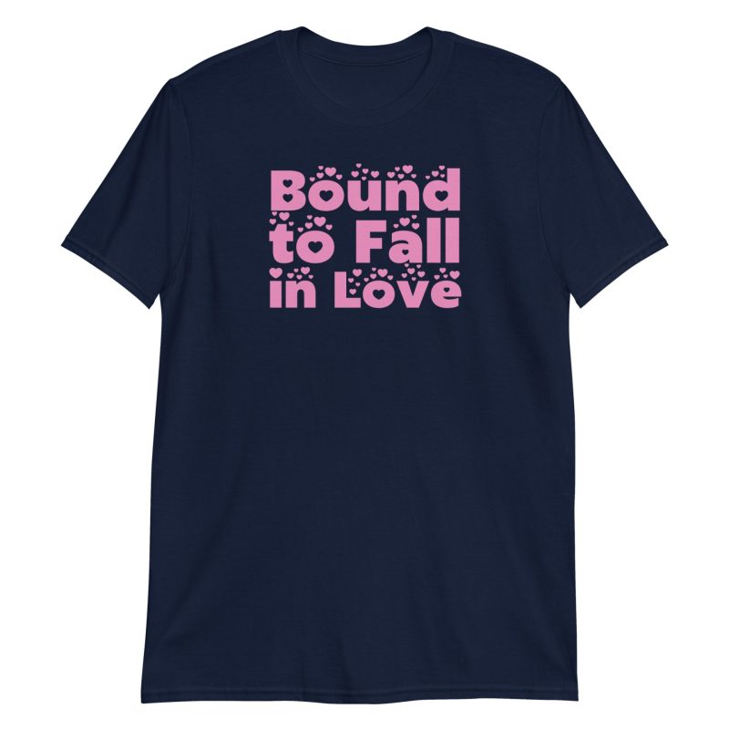 Bound to Fall in Love
