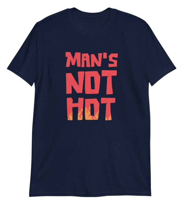 Man's Not Hot