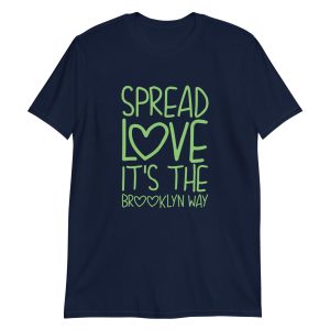 Spread Love It's The Brooklyn Way