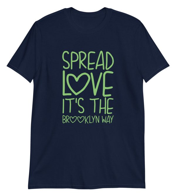 Spread Love It's The Brooklyn Way