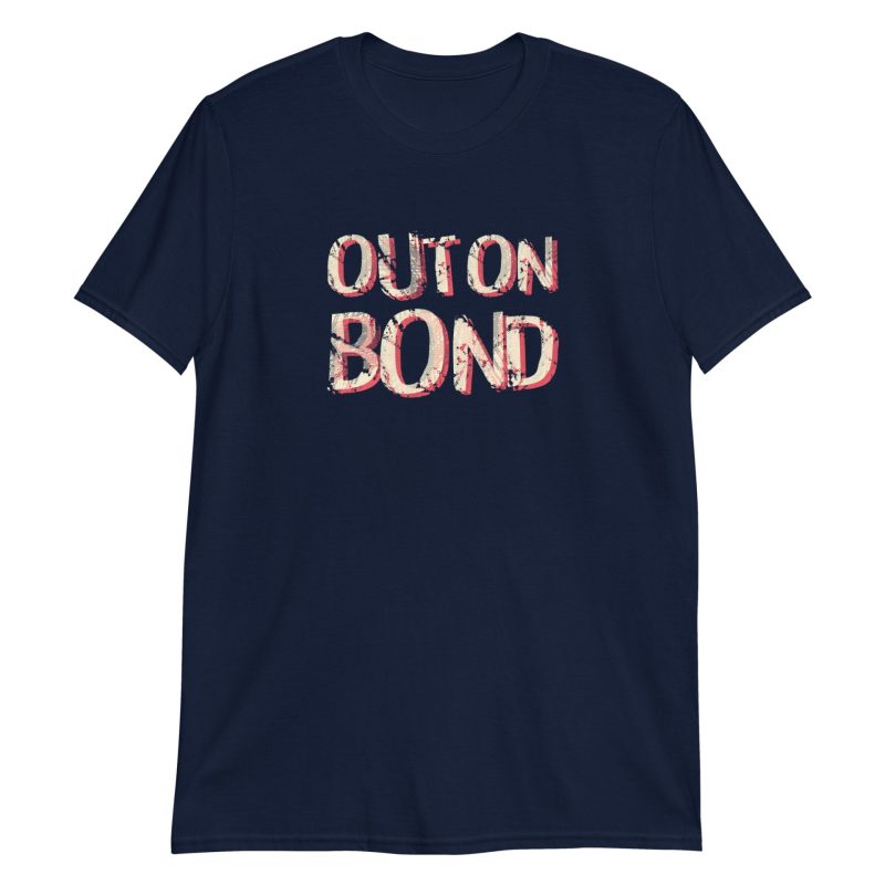 Out On Bond