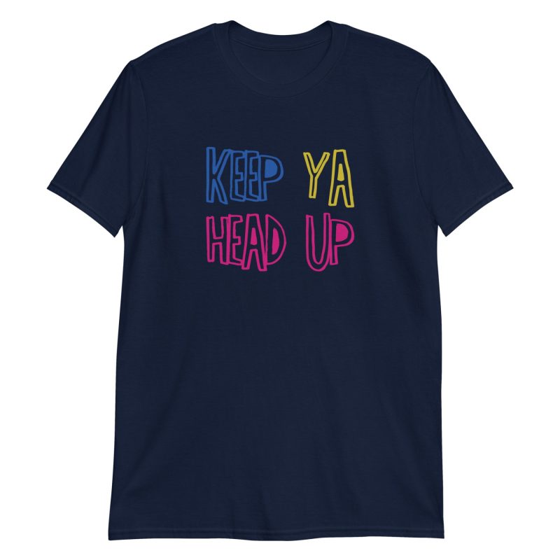 Keep Ya Head Up