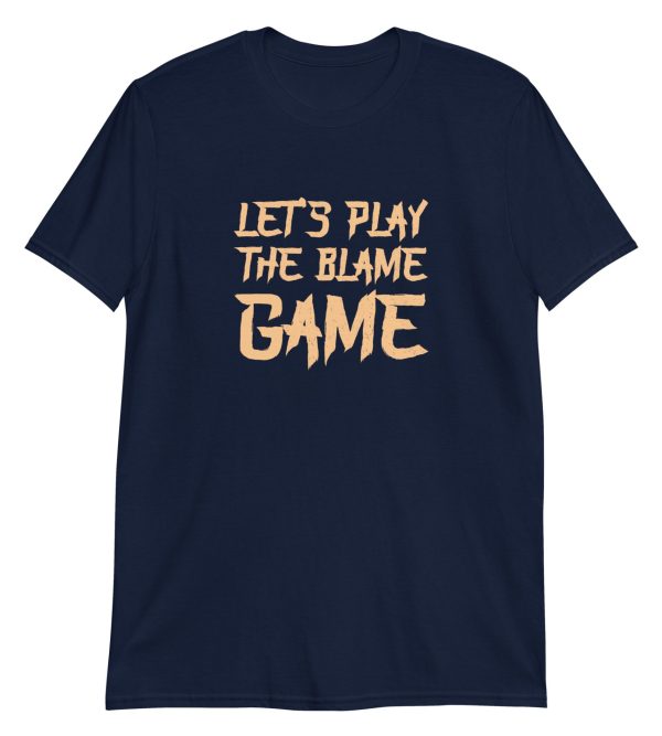 Let's Play The Blame Game