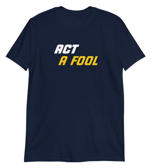 Act A Fool