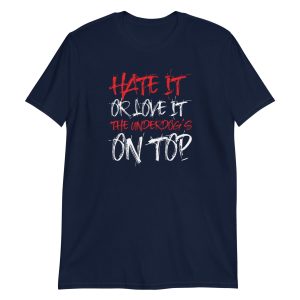 Hate It Or Love It The Underdog's On Top