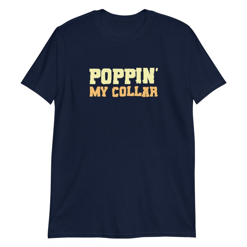 Poppin' My Collar