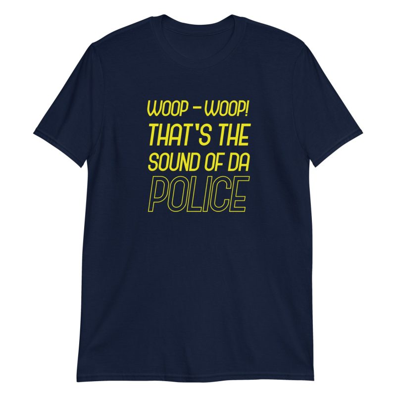 Woop-woop! That's The Sound Of Da Police