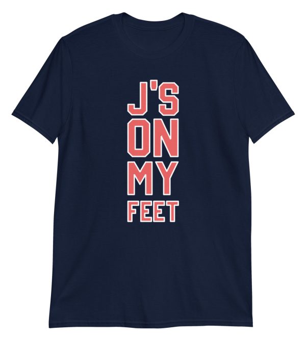 J's On My Feet
