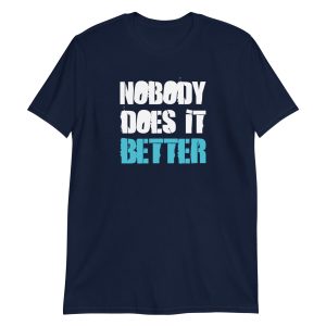 Nobody Does it Better