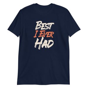 Best I Ever Had