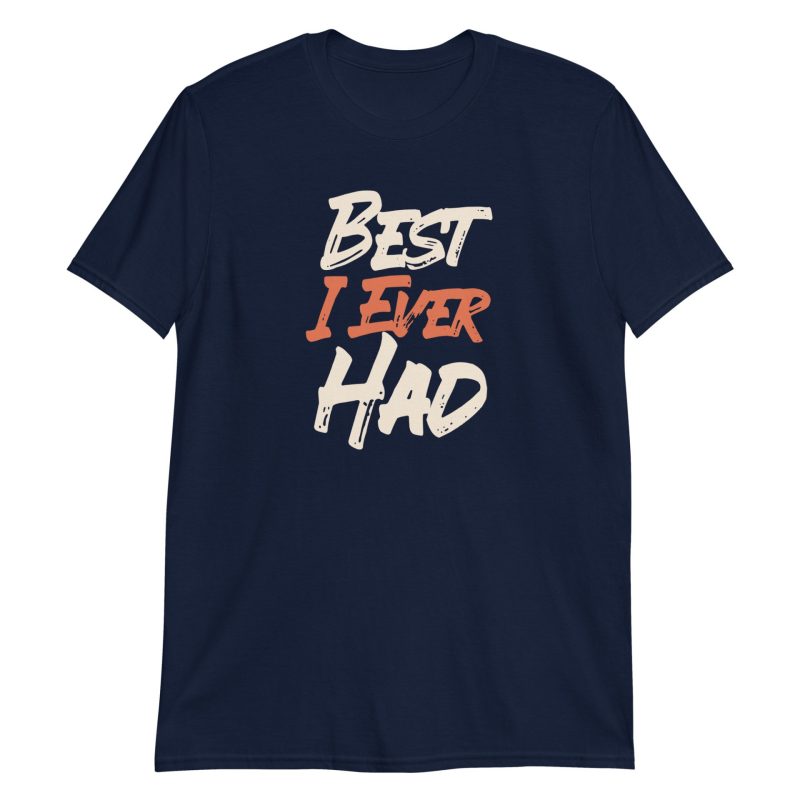 Best I Ever Had