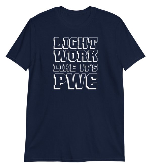 Light Work Like It's PWC