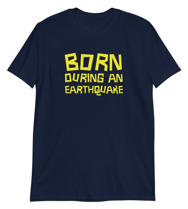 Born During an Earthquake