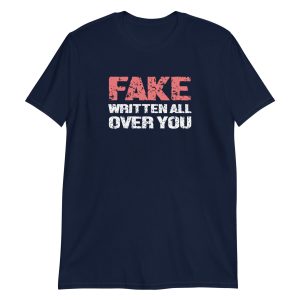 Fake Written All Over You