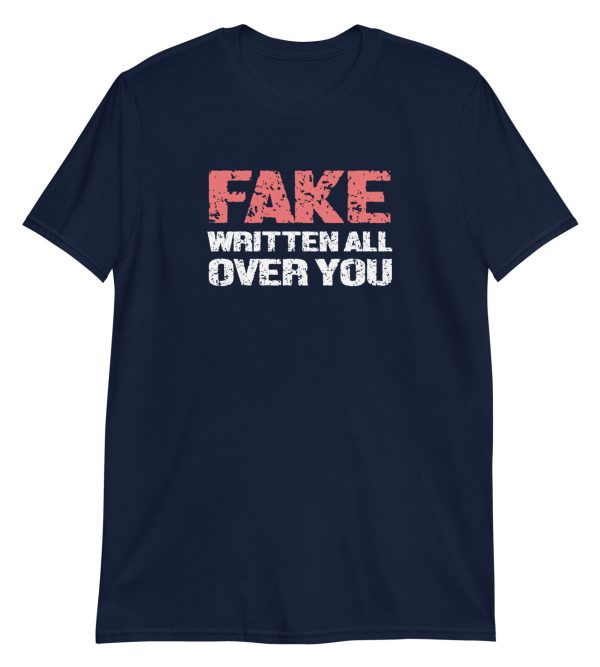 Fake Written All Over You