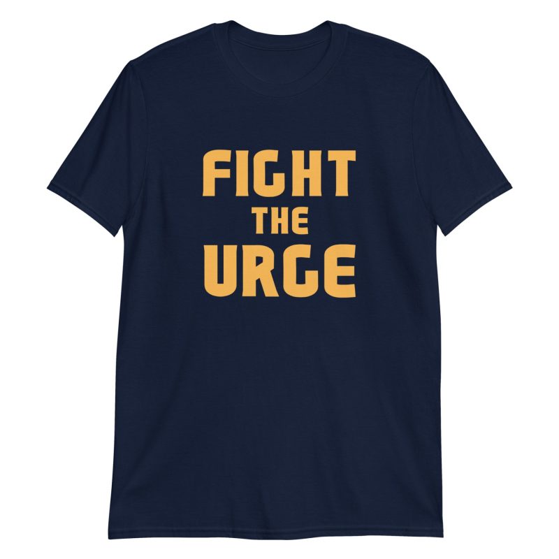 Fight The Urge