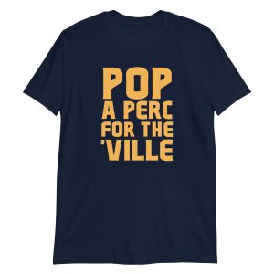 Pop A Perc For The 'Ville