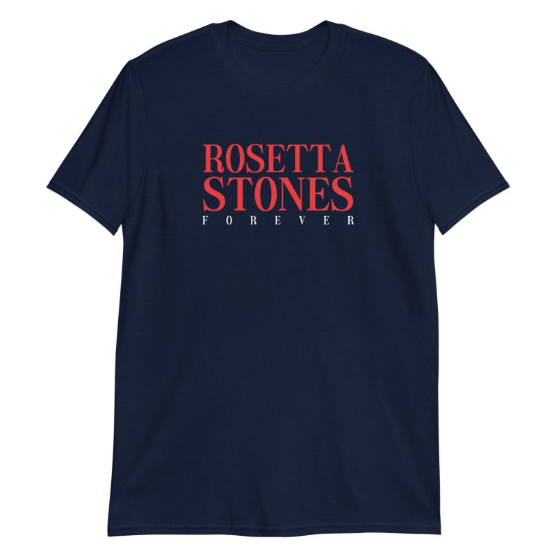Rosetta Stones Forever