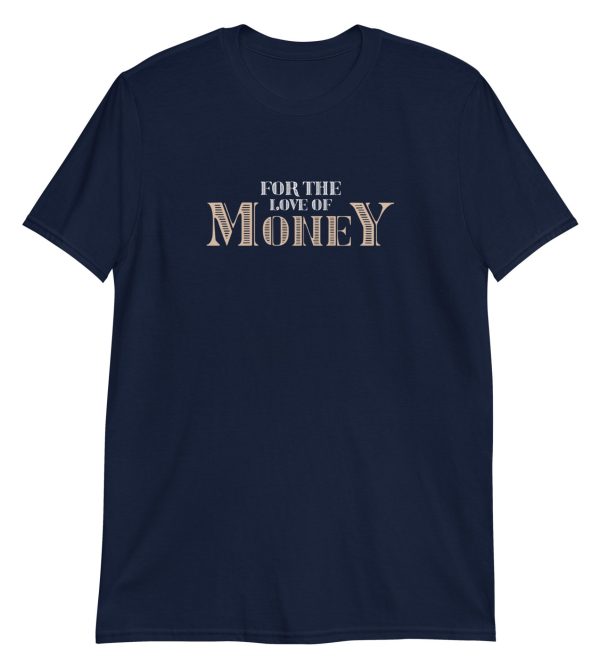 For The Love Of Money
