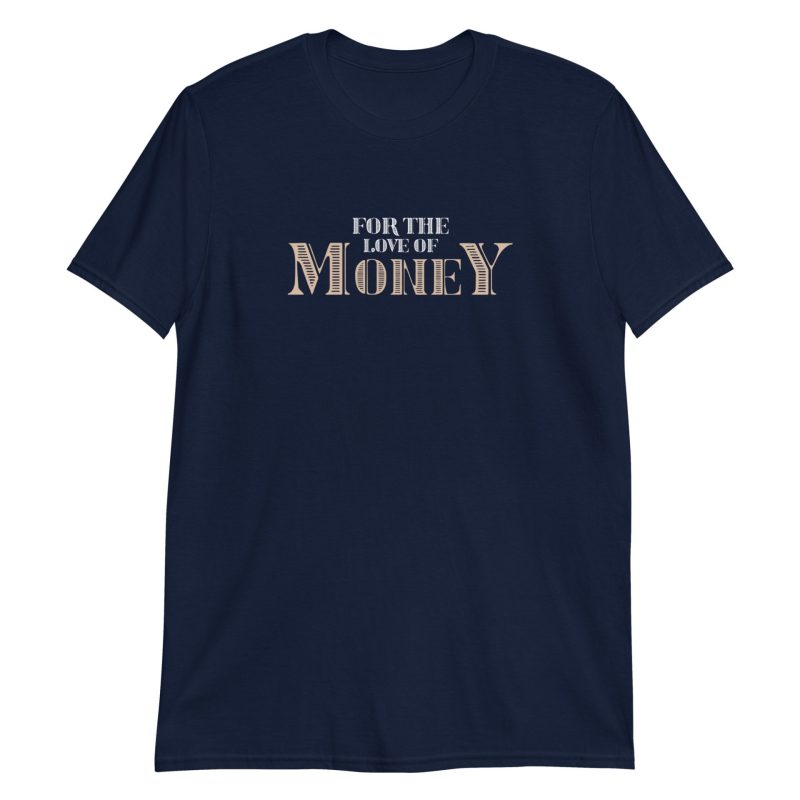 For The Love Of Money