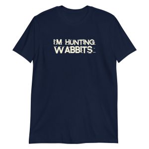 I'm Hunting Wabbits