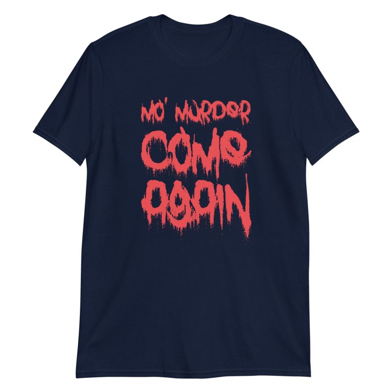 Mo' Murder Come Again