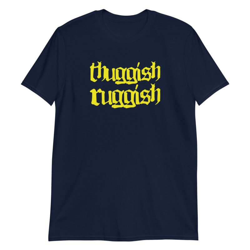 Thuggish Ruggish