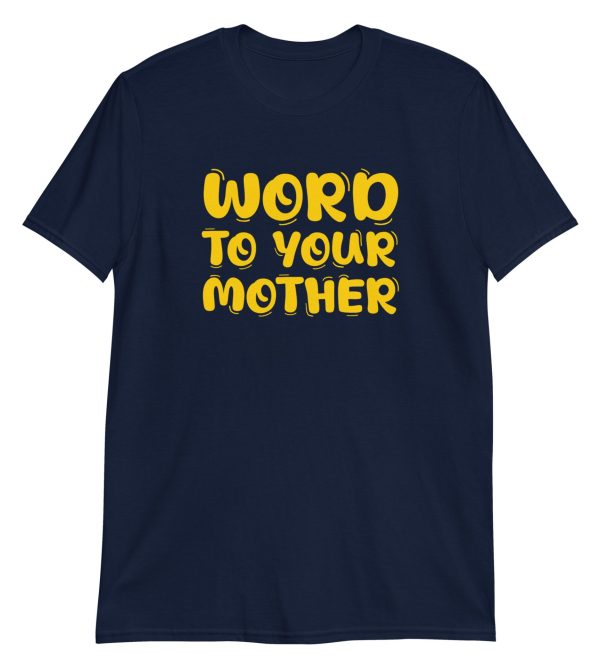 Word to Your Mother