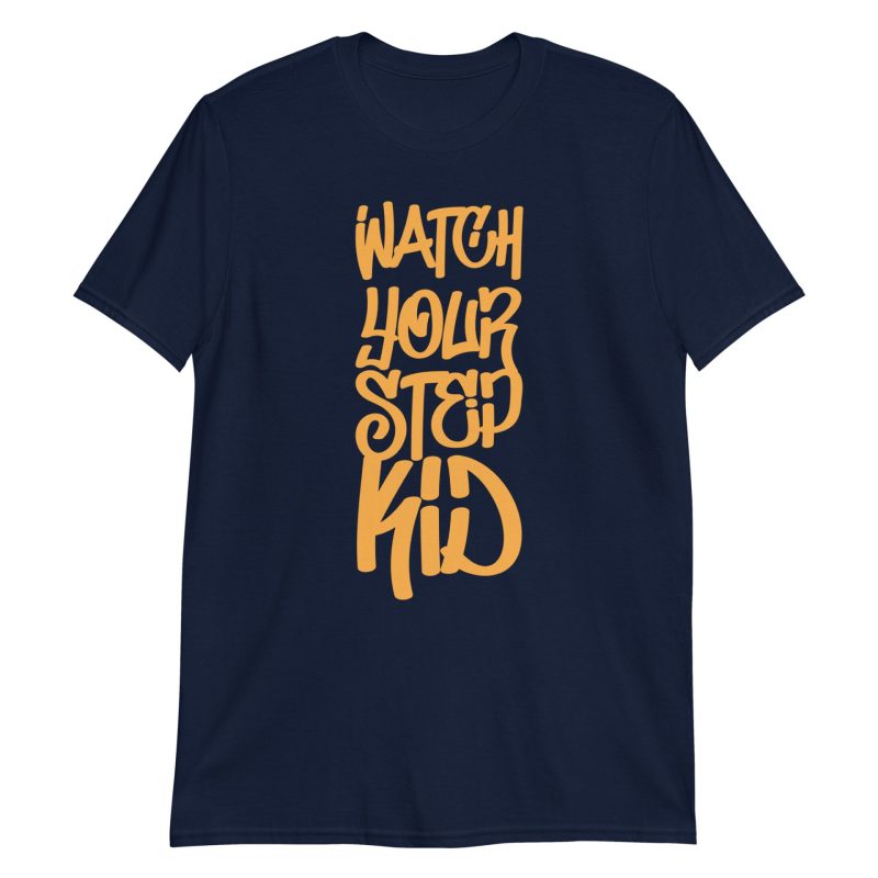 Watch Your Step Kid