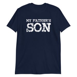 My Father’s Son Short-Sleeve Unisex T-Shirt