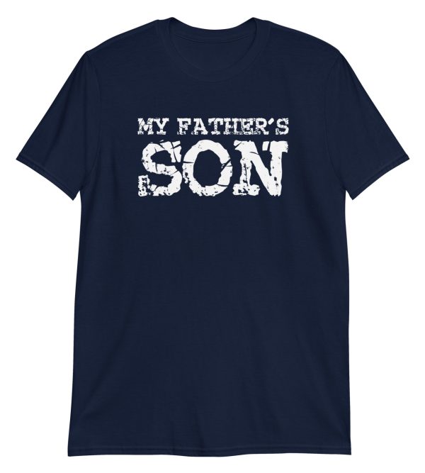 My Father’s Son Short-Sleeve Unisex T-Shirt