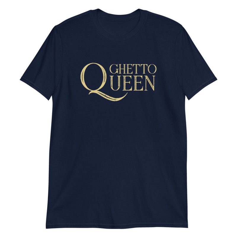 Ghetto Queen Short-Sleeve Unisex T-Shirt