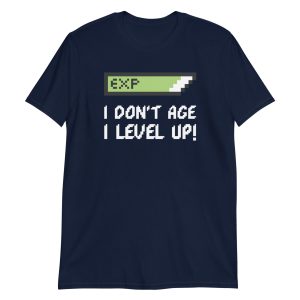 I Don't Age I Level Up Short-Sleeve Unisex T-Shirt